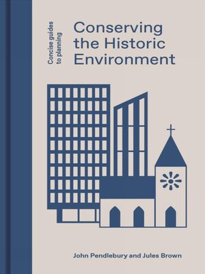 cover image of Conserving the Historic Environment
